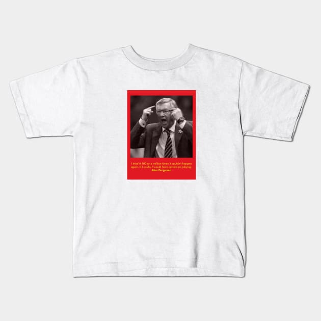 Sir Alex Ferguson Kids T-Shirt by GS